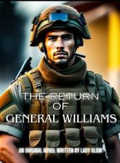 The Return of General Williams 