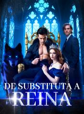 De Substituta a Reina