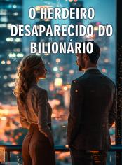 O Herdeiro Desaparecido Do Bilionário
