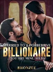 Married To A Possessive Billionaire