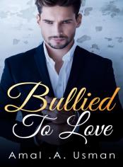 Bullied To Love