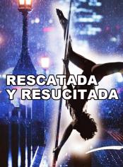 Rescatada y resucitada