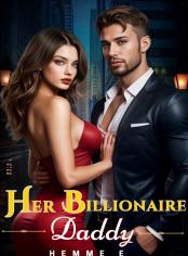 Her Billionaire Daddy