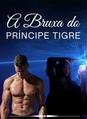 A Bruxa do Príncipe Tigre