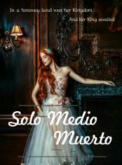 Solo medio muerto