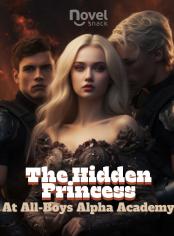 The Hidden Princess At All-Boys Alpha Academy