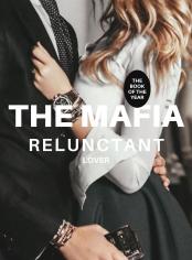 THE MAFIA'S RELUCTANT LOVE