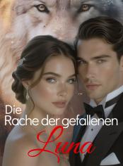 Die Rache der gefallenen Luna