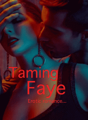 Taming Faye