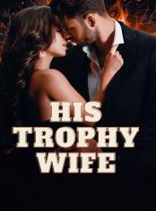 His Trophy Wife