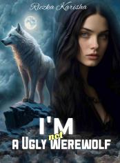 I'm not Ugly Werewolf 