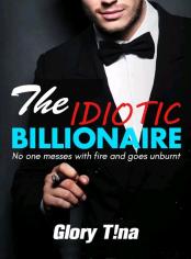 The Idiotic Billionaire