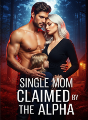 Single Mom Claimed by The Alpha