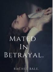 MATED IN BETRAYAL