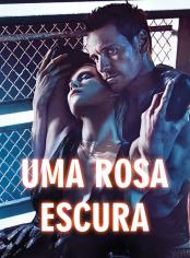 Uma rosa escura