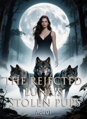 The Rejected Luna's Stolen Pups