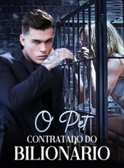 O Pet Contratado do Bilionário