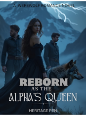Reborn As The Alpha’s Queen