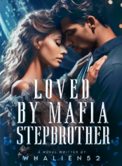 Loved By Mafia Stepbrother