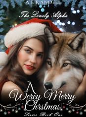 The Lonely Alpha(A Werey Merry Christmas Series Book 1)