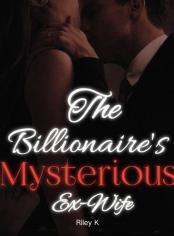 The Billionaire's Mysterious Ex-Wife