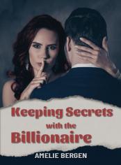 Keeping Secrets with the Billionaire