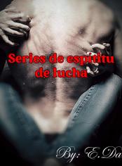Series de espítitu de lucha