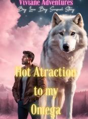 Hot Attraction to my Omega