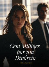 Cem Milhões por um Divórcio