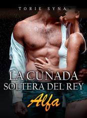 La cuñada soltera del Rey Alfa