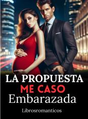 La Propuesta Me Caso Embarazada 