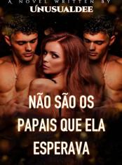 Não São Os Papais Que Ela Esperava