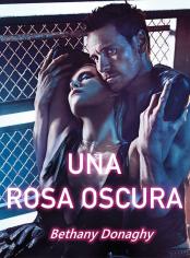Una rosa oscura
