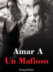 Amar a un Mafioso