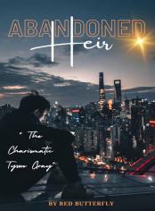 Abandoned Heir : The Charismatic  Tyson Gray