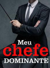 Meu chefe dominante
