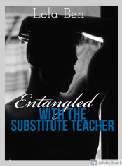 Entangled With The Substitute Teacher