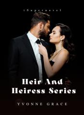 Heir and Heiress Series