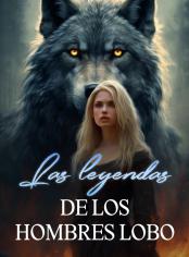 Las leyendas de los hombres lobo