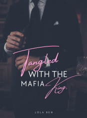 Tangled With The Mafia King