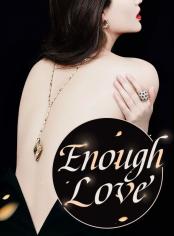 Enough Love