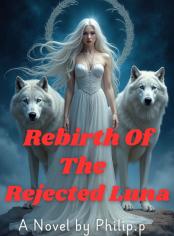 Rebirth Of The Rejected Luna