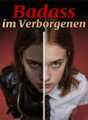 Badass im Verborgenen