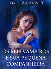 Os Reis Vampiros e sua Pequena Companheira
