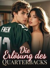Die Erlösung des Quarterbacks