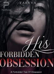 His Forbidden Obsession
