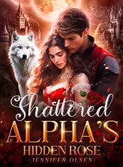 Shattered Alpha's Hidden Rose