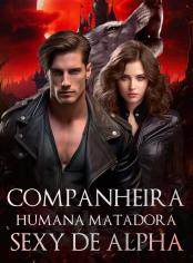 Companheira Humana Matadora Sexy de Alpha