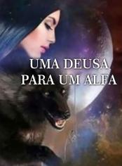 Uma Deusa para um Alfa
