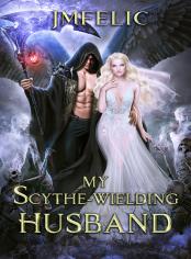 My Scythe-Wielding Husband